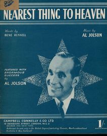 Nearest thing to Heaven - Featured with Enormous success by Al jolson