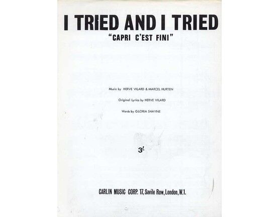 10002 | I Tried and I Tried (Capri C'est Fini) - Song