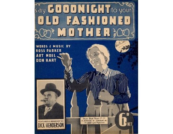 10003 | Say good night to your old fashioned mother - Featuring Dick Henderson