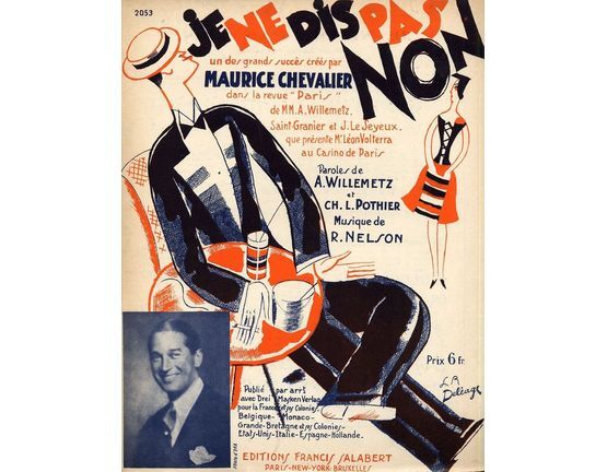 10129 | Je ne dis pas non - Creee par Maurice Chevalier dans la Revue "Paris" au Casino de Paris - For Piano and Voice - French Edition
