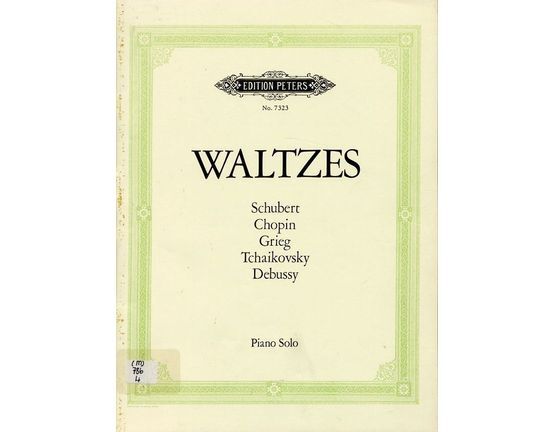 10502 | Edition Peters No. 7323 - Waltzes - Schubert, Chopin, Grieg, Tchaikovsky, Debussy - Piano Solo