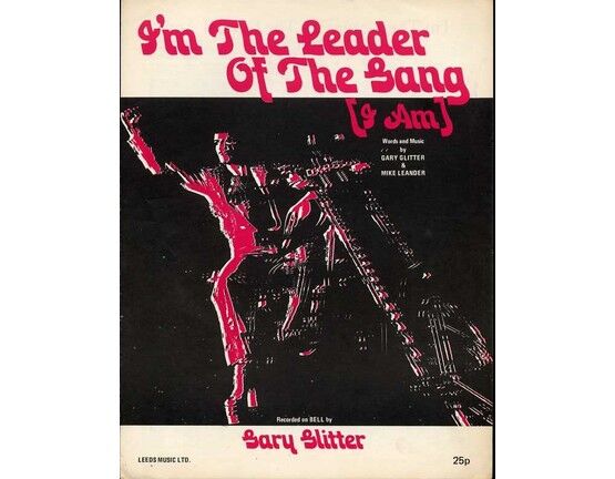 109 | I'm The Leader Of The Gang (I Am!) - Recorded by Gary Glitter