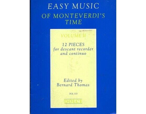 10916 | Easy Music of Monteverdi's Time - Volume II - 12 Pieces for Descant Recorder and Continuo - Dolce Edition DOL 113