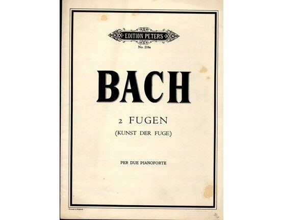 11218 | Bach - 2 Fugen (Kunst der Fuge) - For Two Pianos - Edition Peters No. 218a