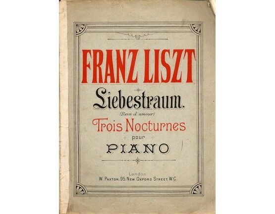 11223 | Liszt - Liebestraum (Reve d'Amour) (Dream of Love) - Trois Nocturnes pour Piano