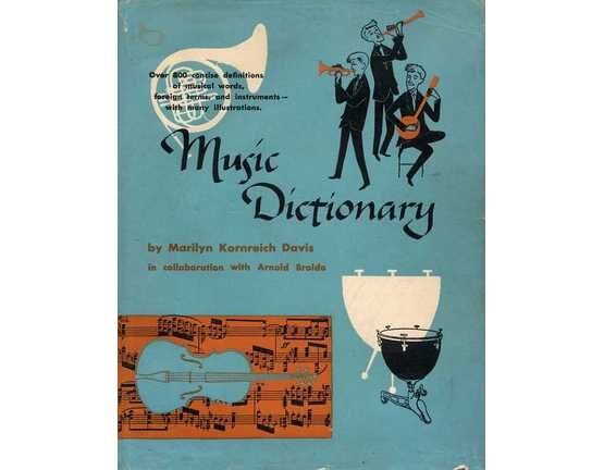 11539 | Music Dictionary - Over 800 concise definitions of musical words, foreign terms and instruments, with many illustrations