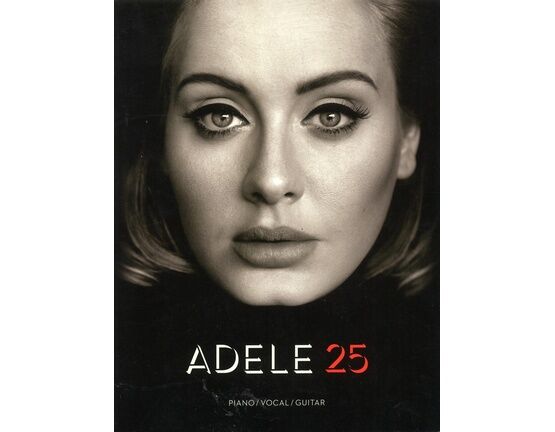 11659 | Adele - 25 - For Piano, Voice & Guitar