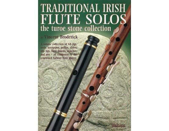 11725 | Traditional Irish Flute Solos - The Turoe Stone Collection - A Unique Collection of 68 Jigs, Reels, Hornpipes, Polkas, Slides, Slip Jigs, Barn Dances,