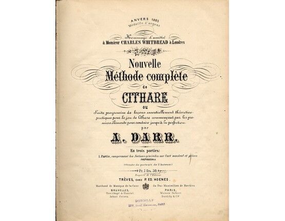 11799 | A. Darr - Nouvelle Methode Complete de Cithare en Trois Parties - Hommage d'amitie a Monsieur Charles Whitbread
