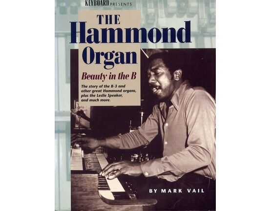 11971 | The Hammond Organ - Beauty in the B - The Story of the B3 and other Great Hammond Organs, Plus the Leslie Speaker, and Much More...