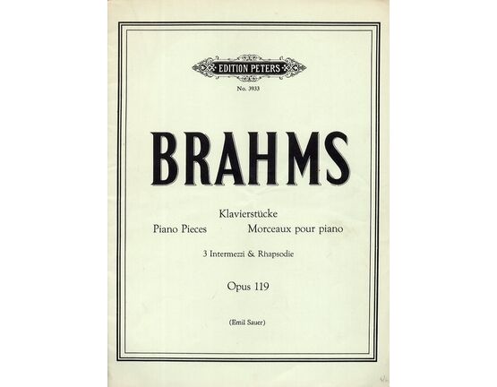 12082 | Brahms - Klavierstucke - Piano Pieces - Three Intermezzi & Rhapsodie - Op. 119 - Edition Peters No. 3933