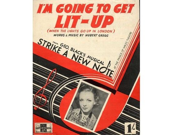 1397 | I'm going to get lit up (when the lights go up in London) from "Strike a New Note" - Featuring Zena Dell