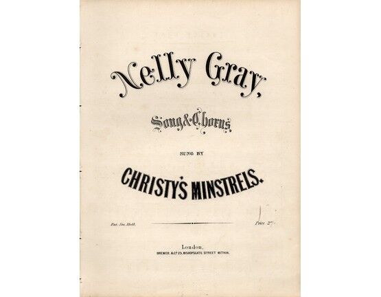 1783 | Nelly Gray, sung by Christys Minstrels,