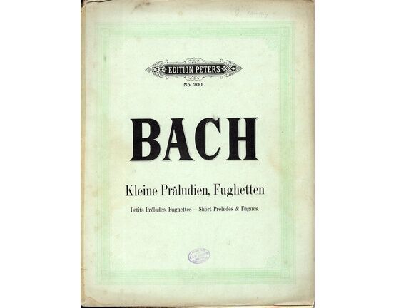 233 | Bach - Preludes and Fugues for the organ - Edition Peters No. 200 - Kleine Praludien, Fughetten