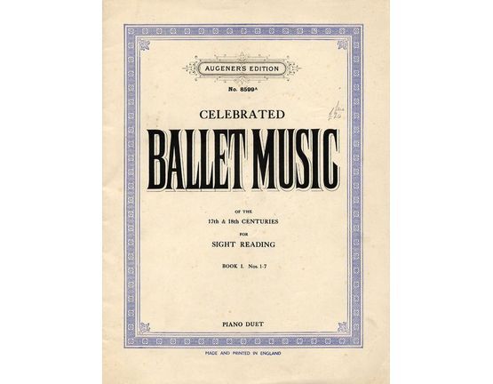 2767 | Celebrated Ballet Music of the 17th and 18th Centuries for Sight Reading - Book 1, No's, 1-7 - Augeners Edition No. 8599a - For Piano Duet