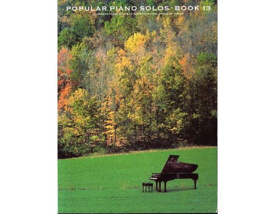 3206 | Popular Piano Solos -  Book 13 - Complete Piano Solos of sixteen classic songs of today