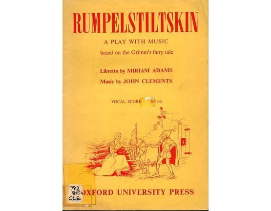 3362 | Rumpelstiltskin - A Play with Music based on the Grimm's fairy tale - Vocal Score