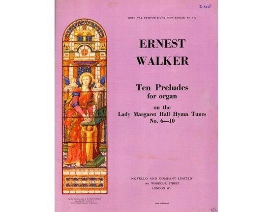 3528 | Ernest WAlker - Ten Preludes for Organ on the Lady Margaret Hall Hymn Tunes No. 6 - 10 - Original Compositions (New Series) No. 140