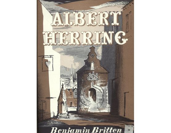 3684 | Albert Herring - A Comic Opera In Three Acts - Op. 39 - B. & H. No. 16241
