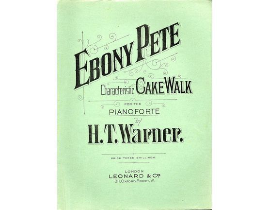 4 | Ebony Pete. Characteristic Cake Walk. For the Piano