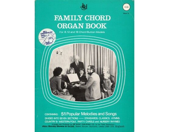 4 | Family Chord Organ Book, for 8 12 and 18 chord button models. Containing 51 popular melodies and songs