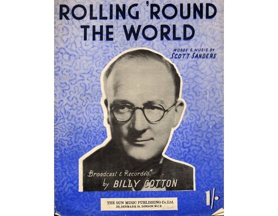 4 | Rolling Around the World - Song as performed by Billy Cotton