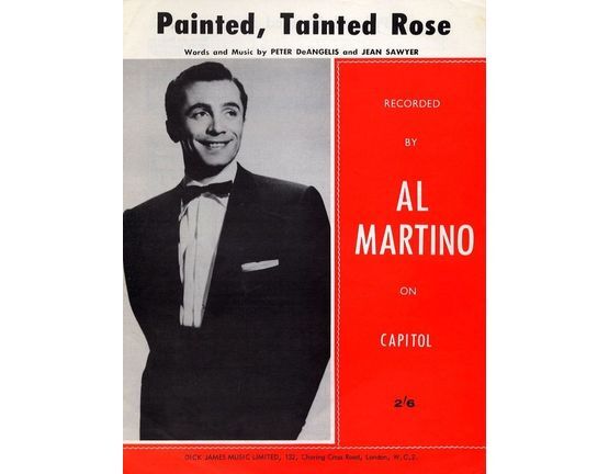 4046 | Painted, Tainted Rose - Recorded by Al Martino on Capitol - For Piano and Voice with chord symbols