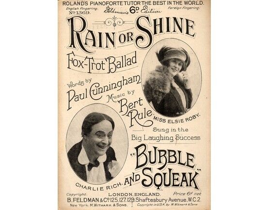 4603 | Rain or Shine - Fox Trot Ballad - No. 1369 - Featuring Miss Elsie Roby and Charlie Rich - Sung in the Big Laughing Success "Bubble and Squeak"