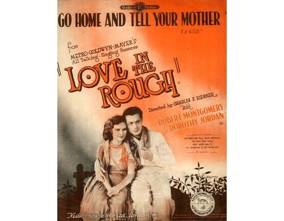 4843 | Go Home and Tell Your Mother - Robert Montgomery and Dorothy Jordan in "Love in the Rough"