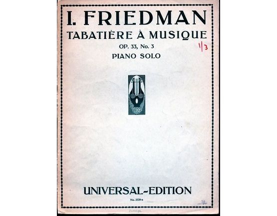 4848 | Tabatiere a Musique - Op. 33, No. 3 - For Piano Solo - Universal Edition No. 2539a