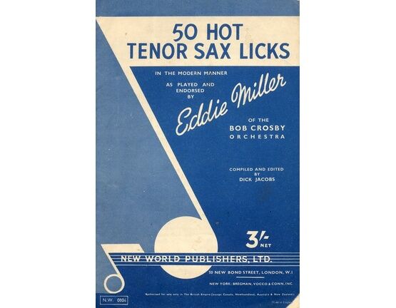 5081 | 50 Hot Tenor Sax Licks - In the Modern Manner as Played and Endorsed by Eddie Miller of the Bob Crosby Orchestra
