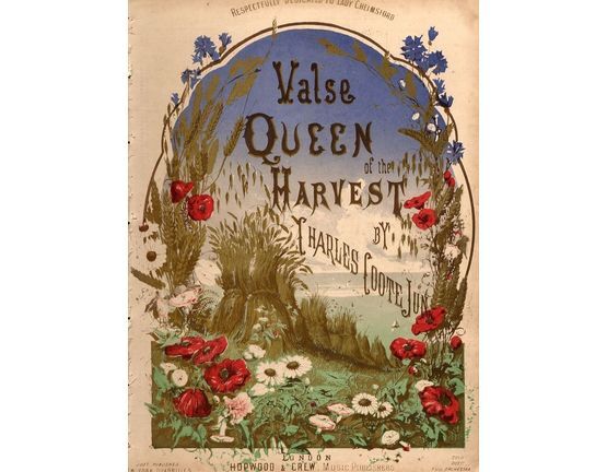 5291 | Queen of the Harvest - Valse for Piano Solo - Respectfully Dedicated to Lady Chelmsford