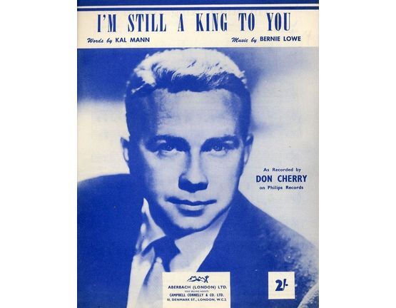 5872 | I'm still a king to you - As recorded by Don Cherry on Philips Records - For Piano and Voice with chord symbols