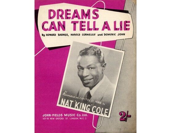 5913 | Dreams Can Tell A Lie -  Song Featuring Nat King Cole, Dickie Valentine