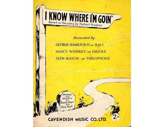 6105 | I Know Where I'm Goin' - As Recorded by George Hamilton IV on H.M.V, Nancy Whiskey Oriole and Glen mason on Parlophone