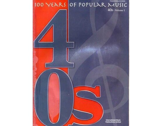 6129 | 100 Years of Popular Music - 40s - Volume 1 - For Piano and Voice with chords