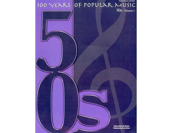 6129 | 100 Years of Popular Music - 50s - Volume 1 - For Piano and Voice with chords