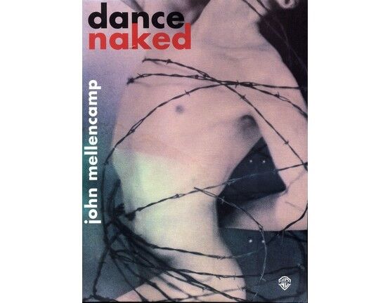 6142 | John Mellencamp - Dance Naked - For Voice and Piano with Guitar Chords