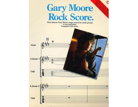 6144 | Gary Moore - Rock Score - Nine famous Gary Moore songs scored for small groups or two guitarists - Complete with Lyrics
