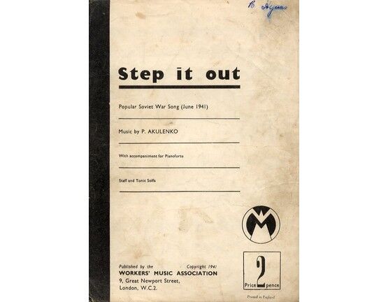 6215 | Step it Out - Popular Soviet War Song - with Accompaniment for Piano - Staff - Tonic Solfa - Workers Musical Association