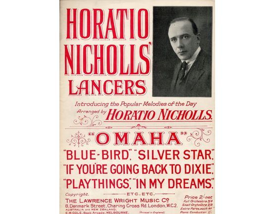 6218 | Horatio Nicholls Lancers, introducing popular melodies of the day. Includes: Omaha, Silver Star, If You're Going Back to Dixie, Play Things and In My