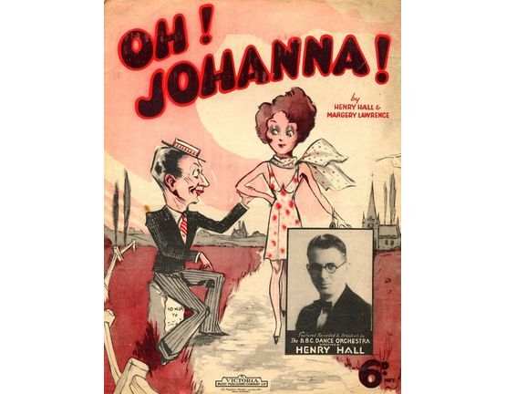 6542 | Oh! Johanna! - Song - Featuring Henry Hall