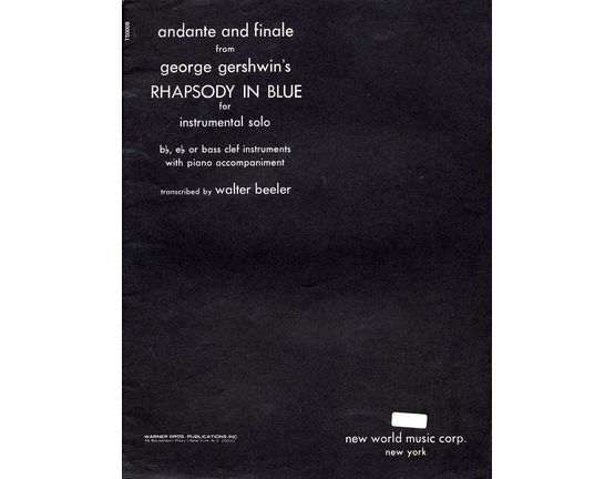 6751 | Andante and Finale from "Rhapsody in Blue - For Instrumental Solo, b flat, e flat or bass clef instruments with Piano accompaniment