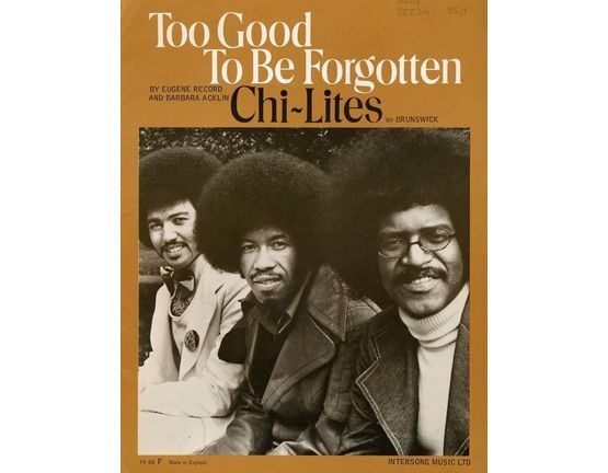 6795 | Too Good To Be Forgotten - Song featuring Chi Lites