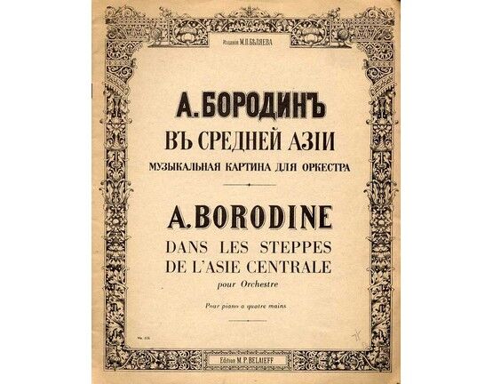 7024 | A. Borodine - Dans Les Steppes de L'Asie Centrale Pour Orchestre - Reduction for Piano and four hands