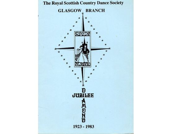 7376 | A Collection of Unpublished Dances - With Full Guide to The Dances - The Royal Scottish Country Dance Society - Glasgow Branch - Diamond Jubilee 1923-