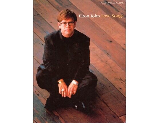 7484 | Elton John Love Songs - Featuring Elton John - Piano - Vocal - Guitar
