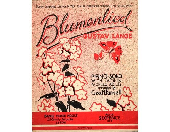 7507 | Blumenlied (Song of the Blossoms) - Banks Sixpenny Edition No. 40 - with Violin & Cello ad. lib.