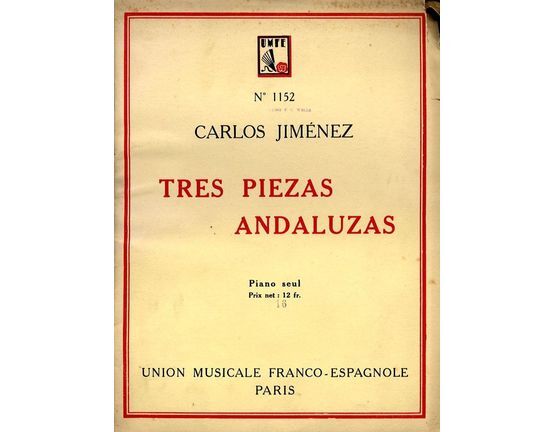 7667 | Tres Piezas Andaluzas - piano solo - Union Musicale Franco Edition No. 1152