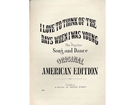 7800 | I Love to Think of the Days When I Was Young - The Popular Song and Dance - Original American Edition - Pacton edition No. 82